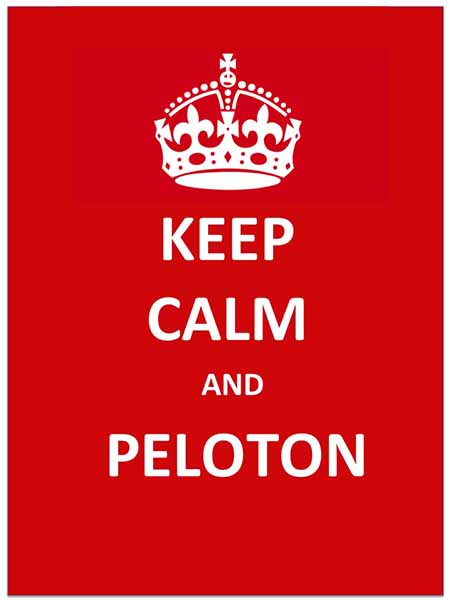 Keep Calm And Peloton
